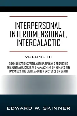 Zwischenmenschliches, Interdimensionales, Intergalaktisches: Band 3 - Interpersonal, Interdimensional, Intergalactic: Volume 3