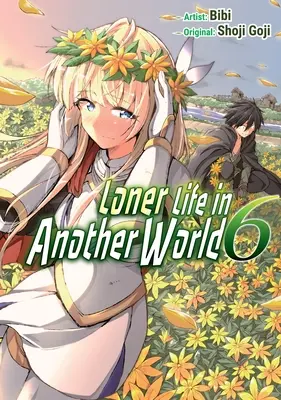 Einsames Leben in einer anderen Welt Band 6 (Manga) - Loner Life in Another World Vol. 6 (Manga)