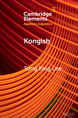 Kongisch: Translanguaging und die Kommodifizierung eines städtischen Dialekts - Kongish: Translanguaging and the Commodification of an Urban Dialect