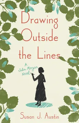 Zeichnen außerhalb der Linien: Ein Julia-Morgan-Roman - Drawing Outside the Lines: A Julia Morgan Novel