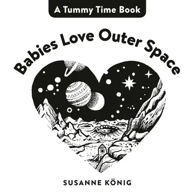 Os bebés adoram o espaço exterior - Babies Love Outer Space