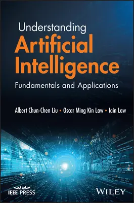 Künstliche Intelligenz verstehen: Grundlagen und Anwendungen - Understanding Artificial Intelligence: Fundamentals and Applications