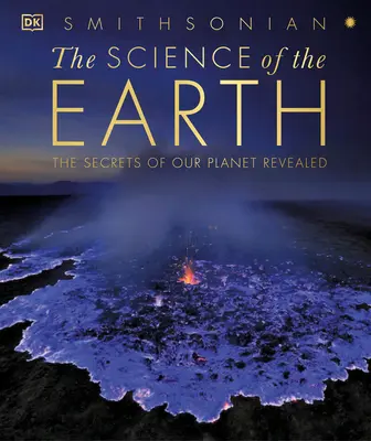 Die Wissenschaft der Erde: Die Geheimnisse unseres Planeten gelüftet - The Science of the Earth: The Secrets of Our Planet Revealed