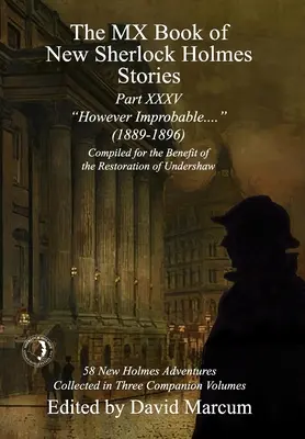 Das MX-Buch der neuen Sherlock-Holmes-Geschichten Teil XXXV: Das Unwahrscheinliche (1889-1896) - The MX Book of New Sherlock Holmes Stories Part XXXV: However Improbable (1889-1896)