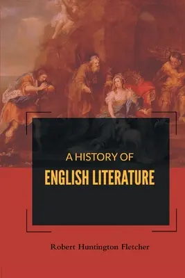 Eine Geschichte der englischen Literatur - A History of English Literature