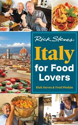 Rick Steves Italien für Feinschmecker - Rick Steves Italy for Food Lovers