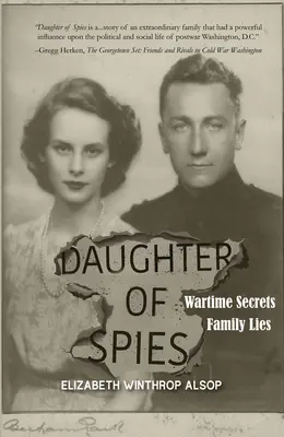 Die Tochter der Spione: Kriegsgeheimnisse, Familienlügen - Daughter of Spies: Wartime Secrets, Family Lies