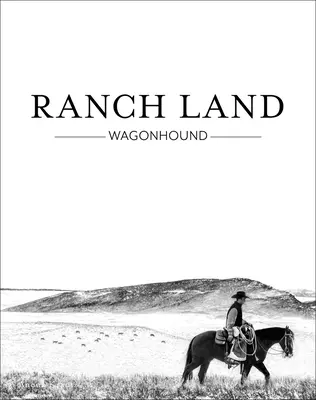 Ranchland: Fuhrmann - Ranchland: Wagonhound