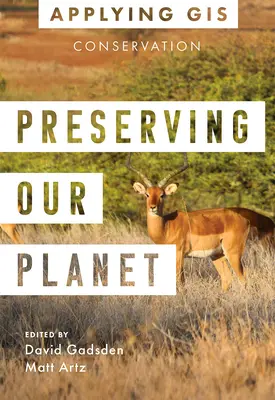 Unseren Planeten bewahren: GIS für den Naturschutz - Preserving Our Planet: GIS for Conservation