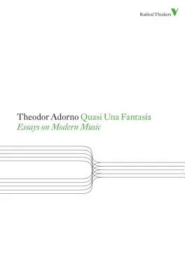 Quasi Una Fantasia: Essays über moderne Musik - Quasi Una Fantasia: Essays on Modern Music