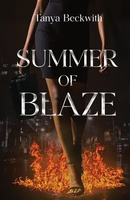 Sommer des Feuers - Summer of Blaze