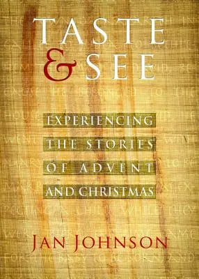 Schmecken & Sehen: Die Geschichten von Advent und Weihnachten erleben - Taste & See: Experiencing the Stories of Advent and Christmas