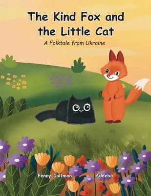 Der freundliche Fuchs und die kleine Katze - The Kind Fox and the Little Cat