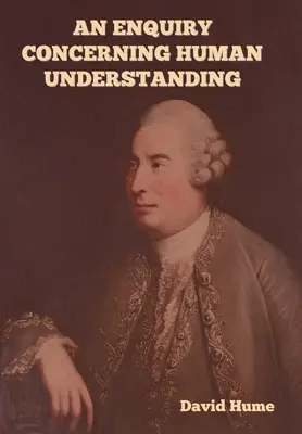 Untersuchung über den menschlichen Verstand (Enquiry Concerning Human Understanding) - An Enquiry Concerning Human Understanding