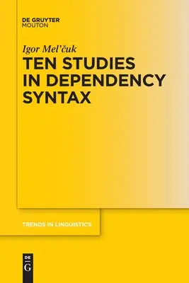 Zehn Studien zur Dependenzsyntax - Ten Studies in Dependency Syntax