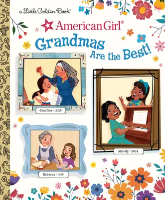 Großmütter sind die Besten! (Amerikanisches Mädchen) - Grandmas Are the Best! (American Girl)