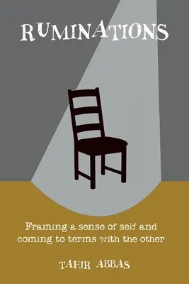 Wiederkäuen: Selbstverständnis und Auseinandersetzung mit dem Anderen - Ruminations: Framing a sense of self and coming to terms with the other