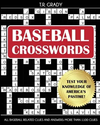 Baseball Kreuzworträtsel: Testen Sie Ihr Wissen über Amerikas Freizeitbeschäftigung, mit allen Baseball-bezogenen Hinweisen und Antworten - Baseball Crosswords: Test Your Knowledge of America's Pastime, All Baseball-Related Clues and Answers