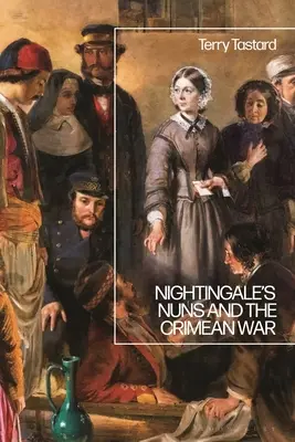 Nightingale's Nuns und der Krimkrieg - Nightingale's Nuns and the Crimean War