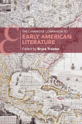 The Cambridge Companion zur frühen amerikanischen Literatur - The Cambridge Companion to Early American Literature