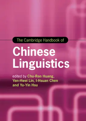 Das Cambridge-Handbuch der chinesischen Linguistik - The Cambridge Handbook of Chinese Linguistics