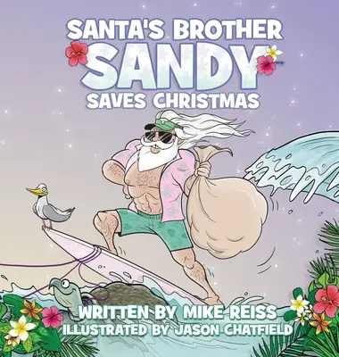 Sandy, der Bruder des Weihnachtsmanns, rettet Weihnachten - Santa's Brother Sandy Saves Christmas