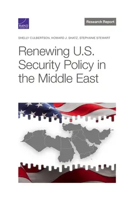 Eine neue Sicherheitspolitik der USA im Nahen Osten - Renewing U.S. Security Policy in the Middle East