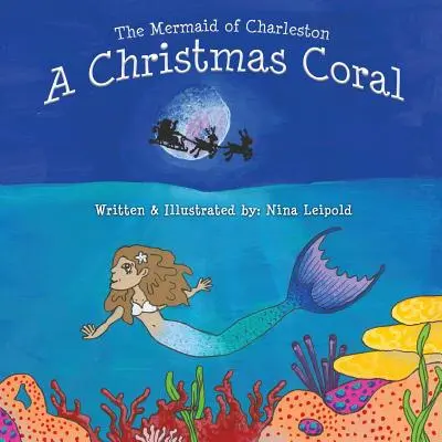 Die Meerjungfrau von Charleston: Eine Weihnachtskoralle - The Mermaid of Charleston: A Christmas Coral