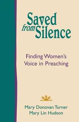 Aus dem Schweigen gerettet: Die Stimme der Frauen in der Predigt - Saved from Silence: Finding Women's Voice in Preaching