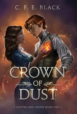 Krone aus Staub: Zepter und Krone Buch Zwei - Crown of Dust: Scepter and Crown Book Two