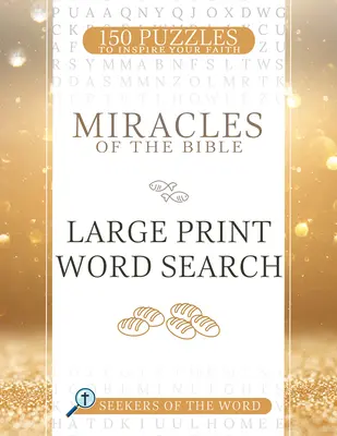Wunder der Bibel Großdruck Wortsuche: 150 Rätsel, die Ihren Glauben inspirieren - Miracles of the Bible Large Print Word Search: 150 Puzzles to Inspire Your Faith