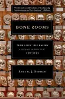 Knochensäle: Vom wissenschaftlichen Rassismus zur menschlichen Vorgeschichte im Museum - Bone Rooms: From Scientific Racism to Human Prehistory in Museums