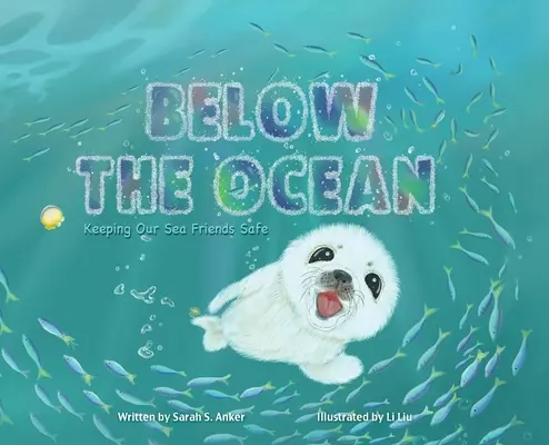 Unterhalb des Ozeans: Wie wir unsere Meeresfreunde in Sicherheit bringen - Below the Ocean: Keeping Our Sea Friends Safe