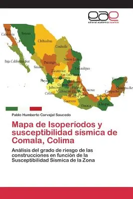 Karte der Isoperodos und der Anfälligkeit für Smog in Comala, Colima - Mapa de Isoperodos y susceptibilidad ssmica de Comala, Colima