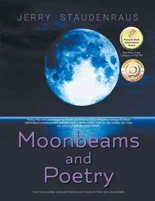 Mondstrahlen und Poesie: Für diejenigen, deren Ohren gespitzt und deren Zungen langgezogen sind - Moonbeams and Poetry: For Those Whose Ears Are Pricked and Tongues That Are Long-Drawn