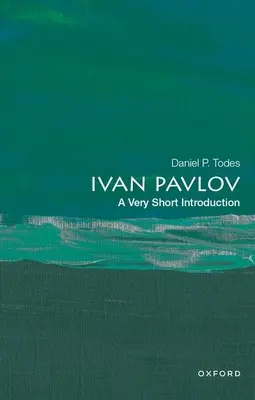 Iwan Pawlow: Eine sehr kurze Einführung - Ivan Pavlov: A Very Short Introduction