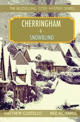 Schneeblind: Ein Cherringham-Cosy-Krimi - Snowblind: A Cherringham Cosy Mystery