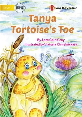 Tanya Tortoise's Toe