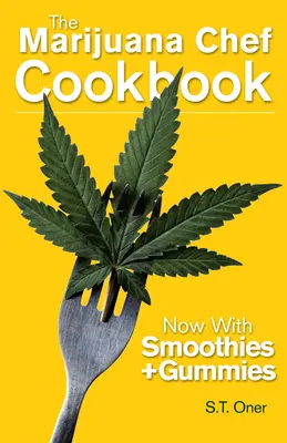 Das Marihuana Chefkoch Kochbuch - The Marijuana Chef Cookbook