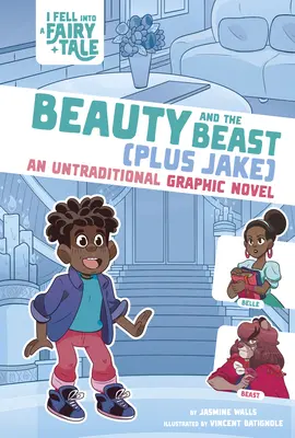 Die Schöne und das Biest (plus Jake): Eine unkonventionelle Graphic Novel - Beauty and the Beast (Plus Jake): An Untraditional Graphic Novel