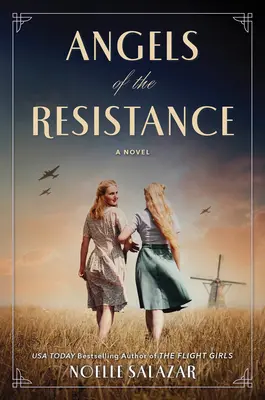 Engel des Widerstands: Ein WWII-Roman - Angels of the Resistance: A WWII Novel