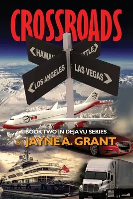 Crossroads: Buch zwei der Deja-Vu-Reihe - Crossroads: Book Two in Deja Vu Series