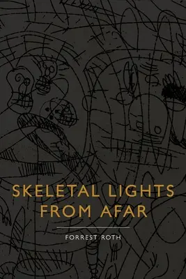Skelettlichter aus der Ferne - Skeletal Lights from Afar