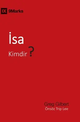 İsa Kimdir? (Wer ist Jesus?) (Türkisch) - İsa Kimdir? (Who Is Jesus?) (Turkish)