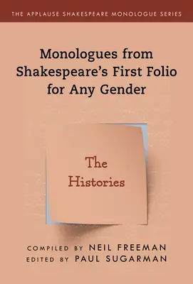 Monologe aus Shakespeares Erstem Folio für alle Geschlechter: Die Historien - Monologues from Shakespeare's First Folio for Any Gender: The Histories