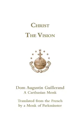 Christus die Vision - Christ the Vision
