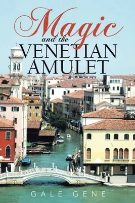 Magie und das venezianische Amulett - Magic and the Venetian Amulet