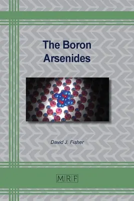 Die Borarsenide - The Boron Arsenides