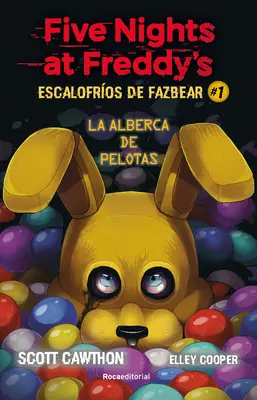 Five Nights at Freddy's. La Alberca de Pelotas/ In die Grube - Five Nights at Freddy's. La Alberca de Pelotas/ Into the Pit