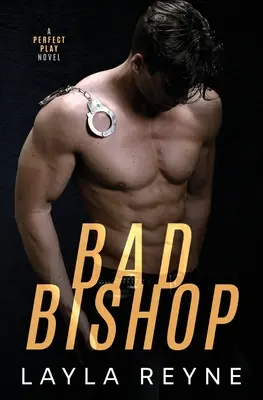 Böser Bischof: Ein Perfect-Play-Roman - Bad Bishop: A Perfect Play Novel